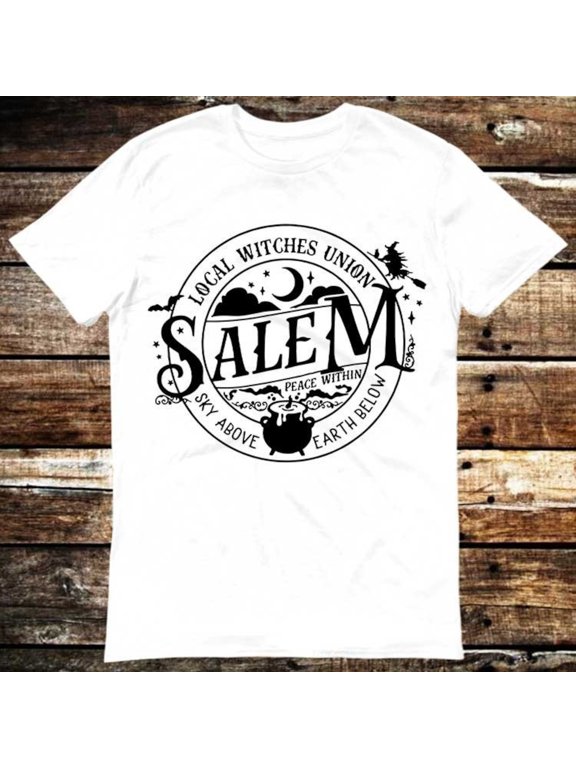Local Witches Union Salem Sky Above Earth Below Halloween T Shirt Meme Gift Shirt Funny Tee Vintage Style Unisex Gamer Cult Movie Music 6124