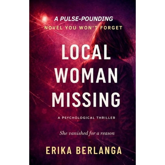 Local Woman Missing: A Psychological Thriller, (Paperback)