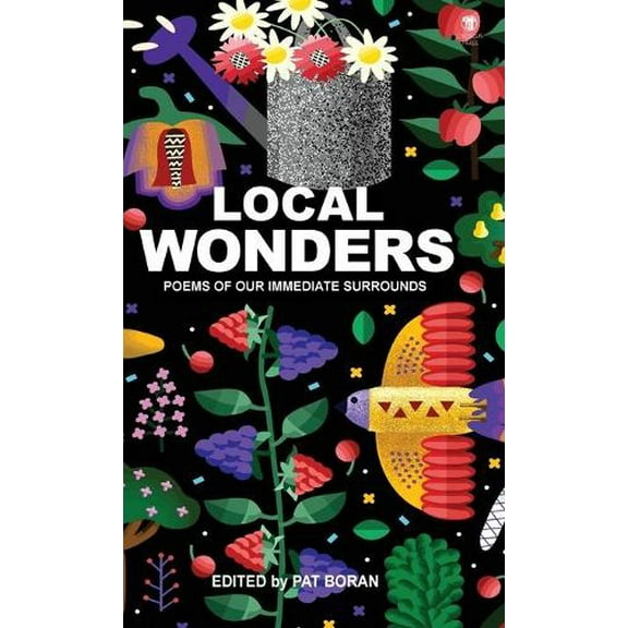Local Wonders: Poems of Our Immediate Surrounds (Hardcover)