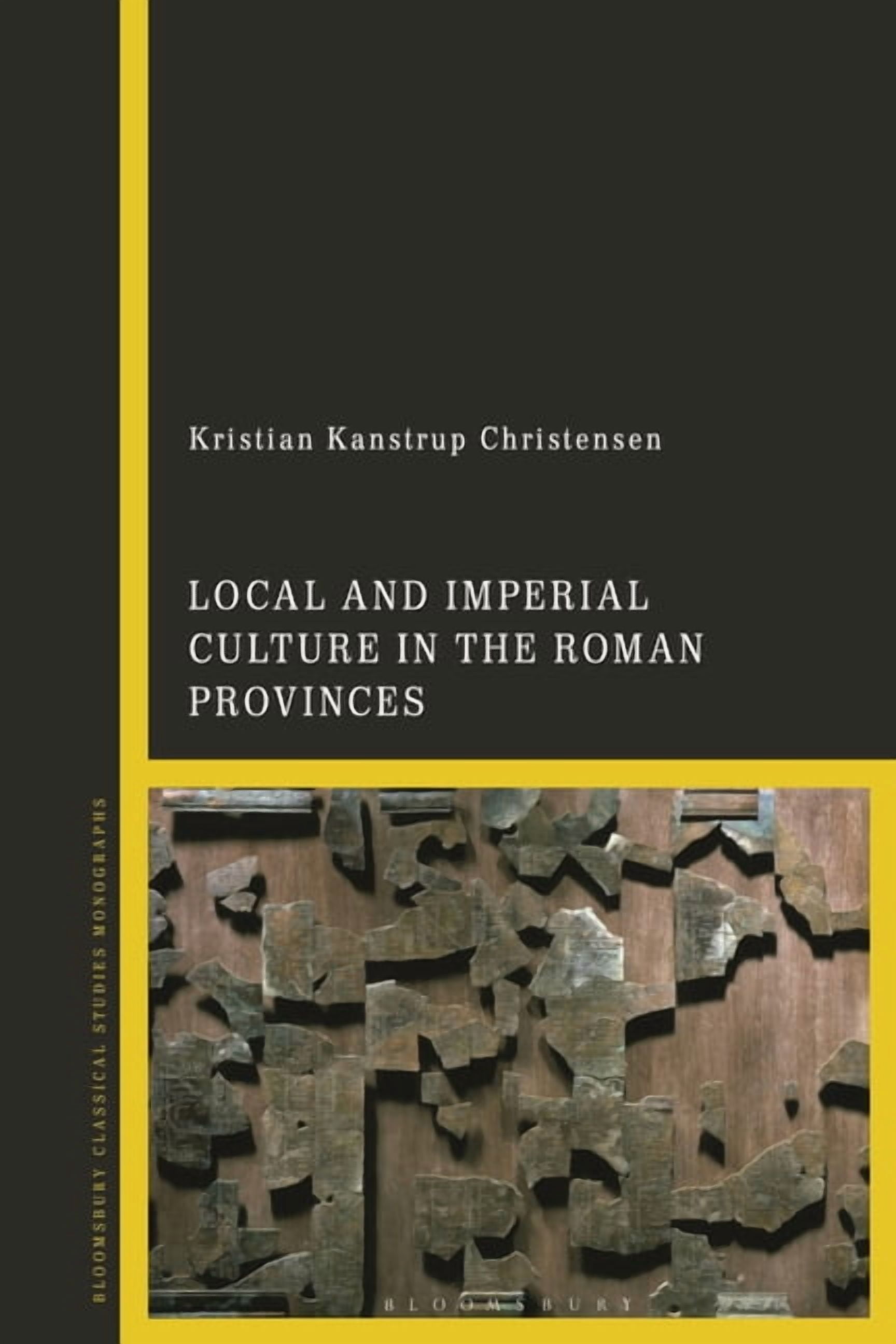 Local and Imperial Culture in the Roman Provinces, (Paperback)