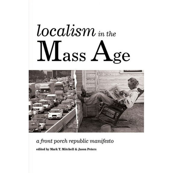 Localism in the Mass Age (Hardcover)