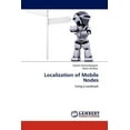 thumbnail image 1 of Localization of Mobile Nodes (Paperback), 1 of 1