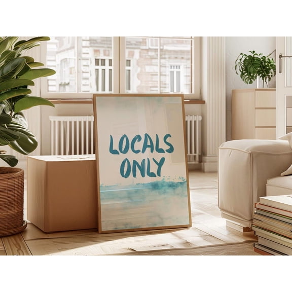 Locals Only Coastal Typography Art Print, Beachy Wall Decor, Ocean Inspired Poster For Surf Shack, Beach House, Or Living Room Wall Art, Modern Wall Decor, 12x18 UNFRAMED
