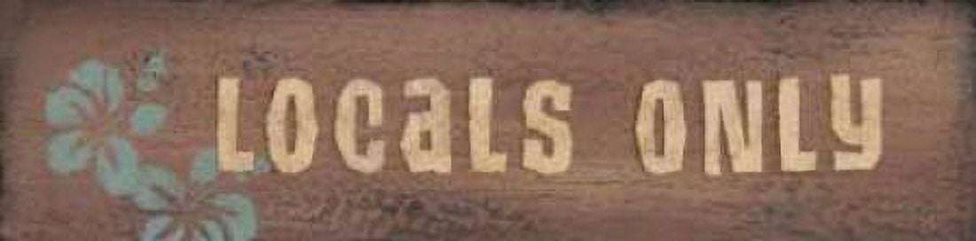 Locals Only Canvas Art - Stephanie Marrott (8 x 24)