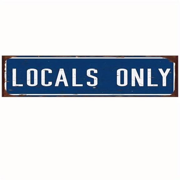 Locals Only Vintage Metal Sign - Rusty Retro Coastal Wall Art Suitable for, Office, Shack & Beach - Locals Only Decal 4x16 Inches