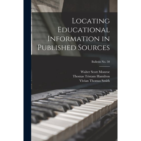 Locating Educational Information in Published Sources; bulletin No. 50, (Paperback)