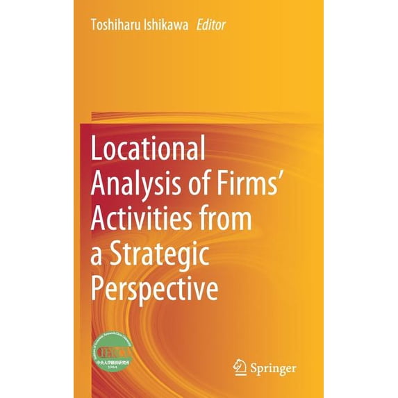 Locational Analysis of Firms' Activities from a Strategic Perspective, (Hardcover)