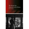thumbnail image 1 of Locations: The Private Eye : Detectives in the Movies (Paperback), 1 of 1