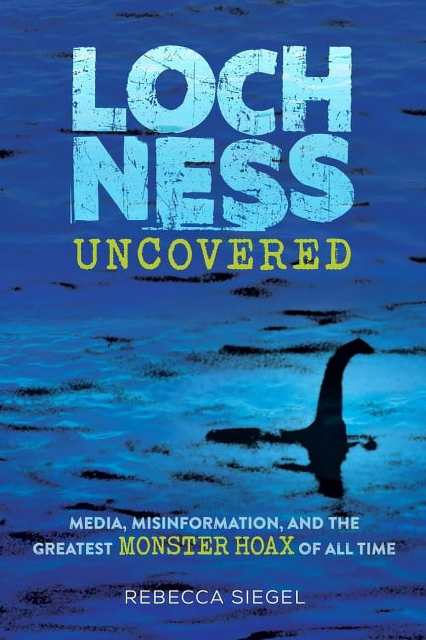 Loch Ness Uncovered: Media, Misinformation, and the Greatest Monster
