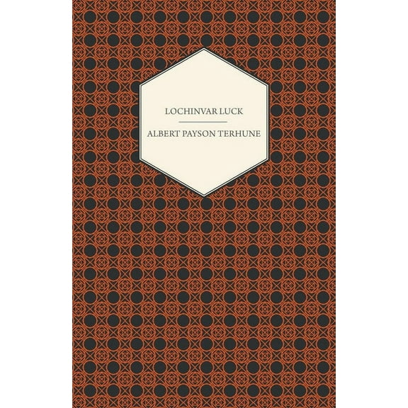 Lochinvar Luck, (Paperback)