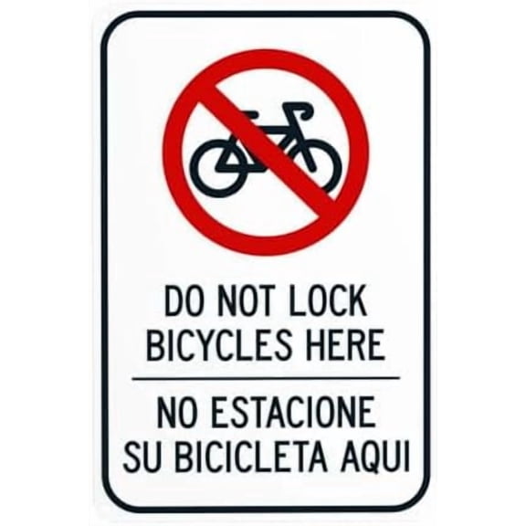 Do Not Lock Bicycles Here No Estacione Su Bicicleta Aqui Bilingual Warning Sign, Bike Security Metal Signs for Business Home Garage Street Wall Safety Caution Custom Decor 8 x 12 Inch
