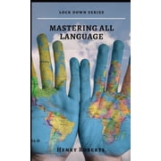 Lock Down Mastering all languages Unorthodox secrets to learning a foreign language Paperback