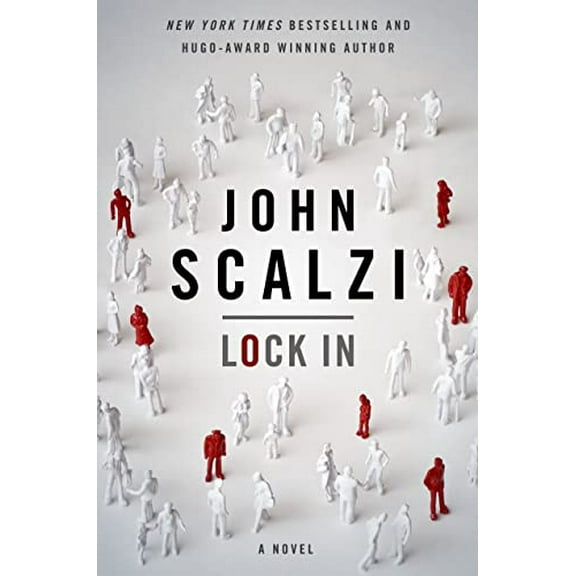 Pre-Owned Lock in: A Novel of the Near Future (Hardcover) 0765375869 9780765375865