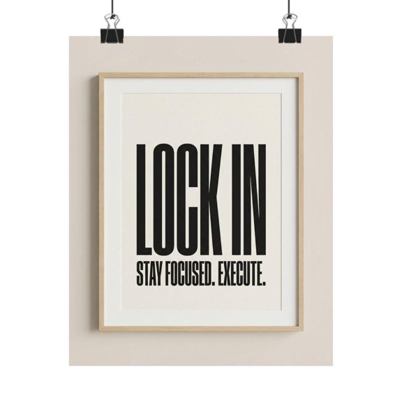 Lock In Poster, Motivational Typography Print, Unframed Paper Poster 8x10in
