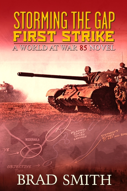 World at War 85 Storming the Gap First Strike, Book 1, (Paperback)