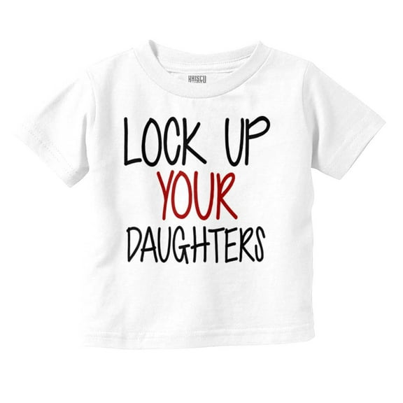 Lock Up Daughters Cute Handsome Son Youth T Shirt Tee Boys Infant Toddler Brisco Brands 12M