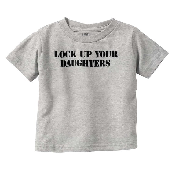 Lock Up Your Daughters Funny Son Youth T Shirt Tee Boys Infant Toddler Brisco Brands 12M