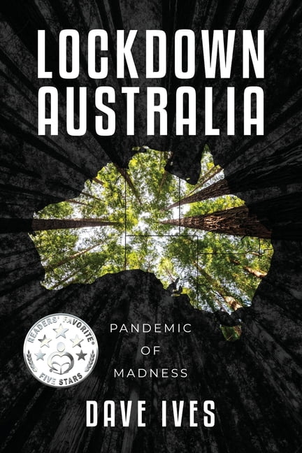 Lockdown Australia: Pandemic of Madness, (Paperback)