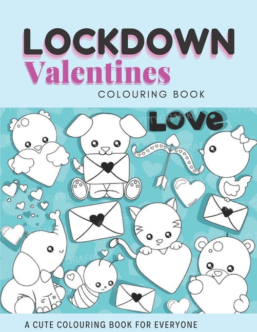 Lockdown Valentines Colouring Book : Big Cute Coloring Book For Girls Boys Great Gift For Valentines Day (Paperback)