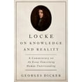 thumbnail image 1 of Locke on Knowledge and Reality: A Commentary on an Essay Concerning Human Understanding (Hardcover), 1 of 1