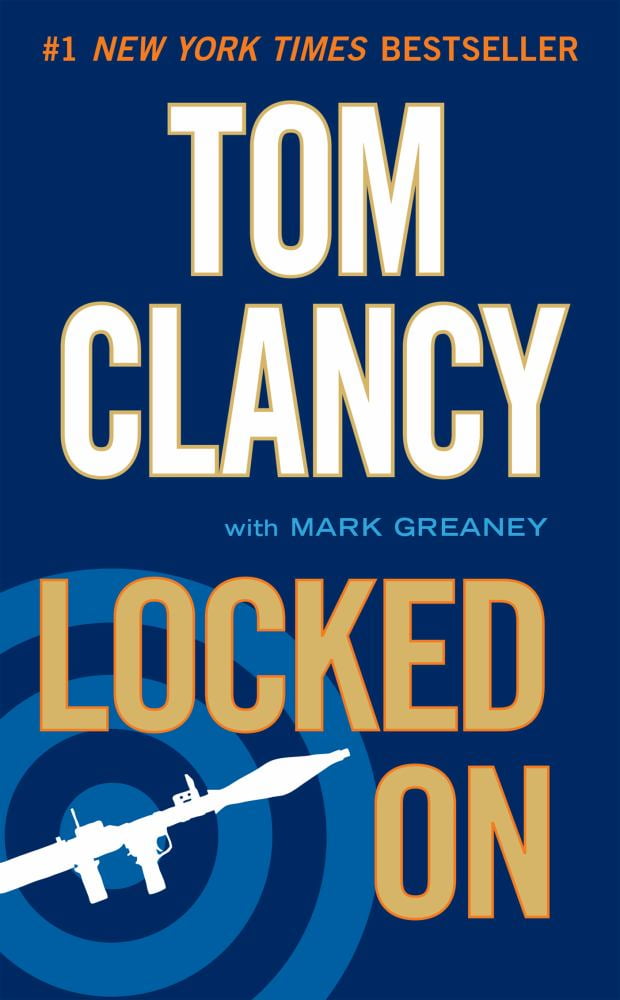 TOM CLANCY; MARK GREANEY Locked On (Paperback)