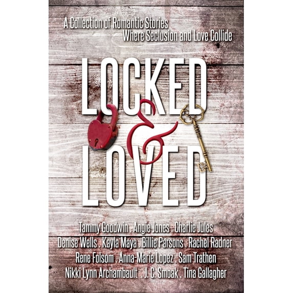 Locked and Loved : An Isolated Romance Collection (Paperback)