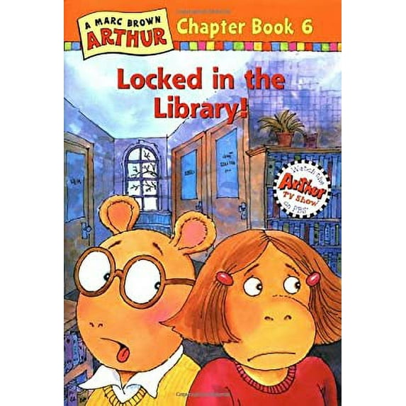 Pre-Owned Locked in the Library!: A Marc Brown Arthur Chapter Book 6 (Hardcover) 0316115576 9780316115575