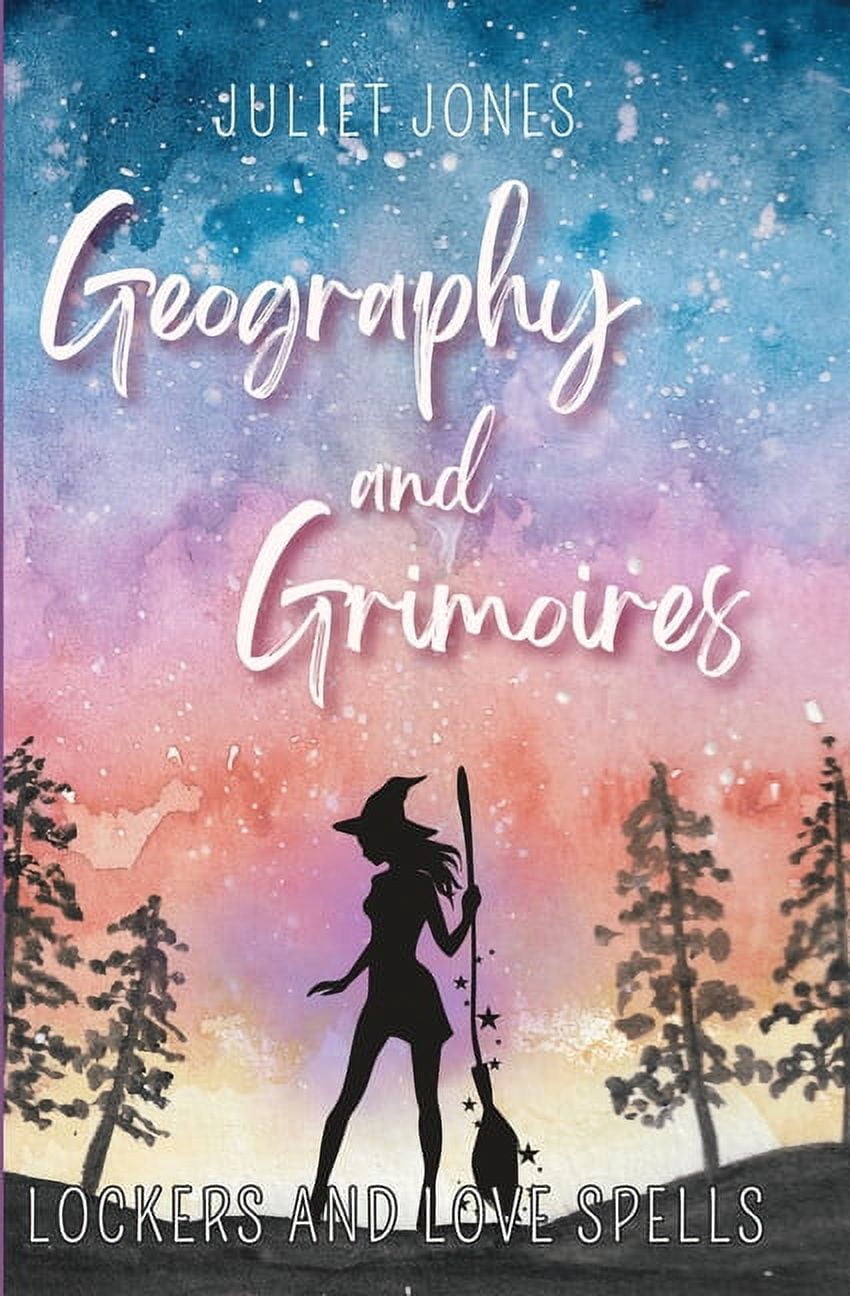 Lockers and Love Spells Geography and Grimoires: A Sweet High School Witchy Romance, Book 2, (Paperback)