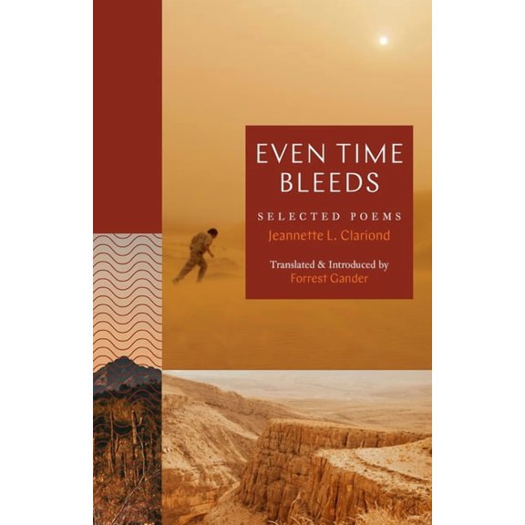 Lockert Library of Poetry in Translation Even Time Bleeds: Selected Poems, (Hardcover)
