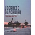 thumbnail image 1 of Pre-Owned Lockheed Blackbird: Beyond the Secret Missions - The Missing Chapters (Hardcover) 1472851382 9781472851383, 1 of 1