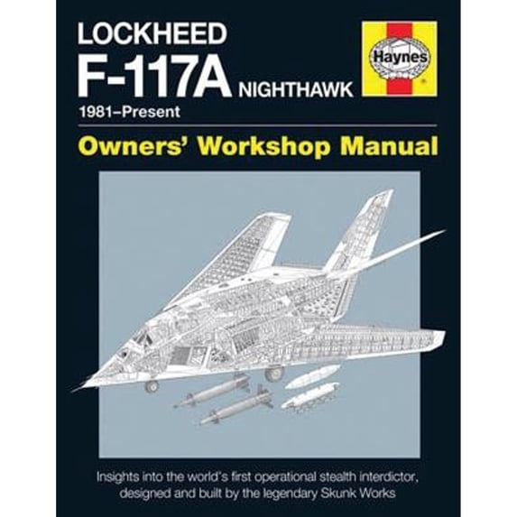 Pre-Owned Lockheed F-117 Nighthawk 'stealth Fighter' Manual (Hardcover) 085733512X 9780857335128
