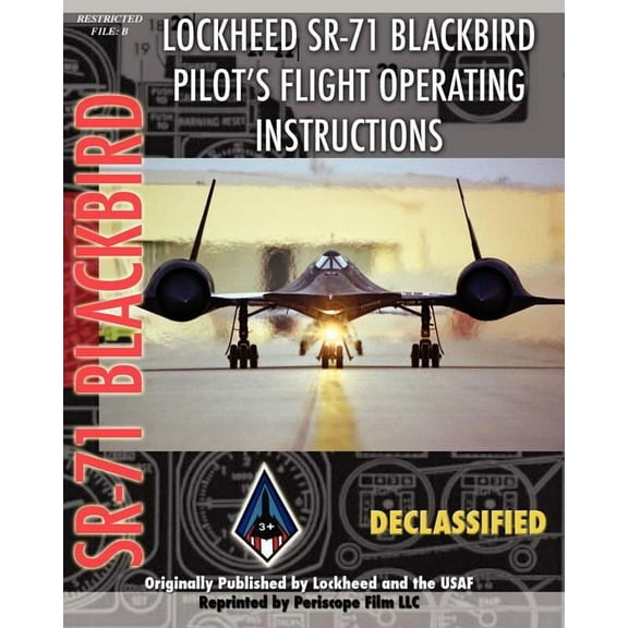 Lockheed Sr-71 Blackbird Pilot's Flight Operating Instructions (Paperback)