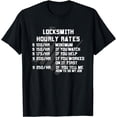 thumbnail image 1 of Locksmith Hourly Rates Funny Lock Picker Labor Worker Gifts T-Shirt, 1 of 3