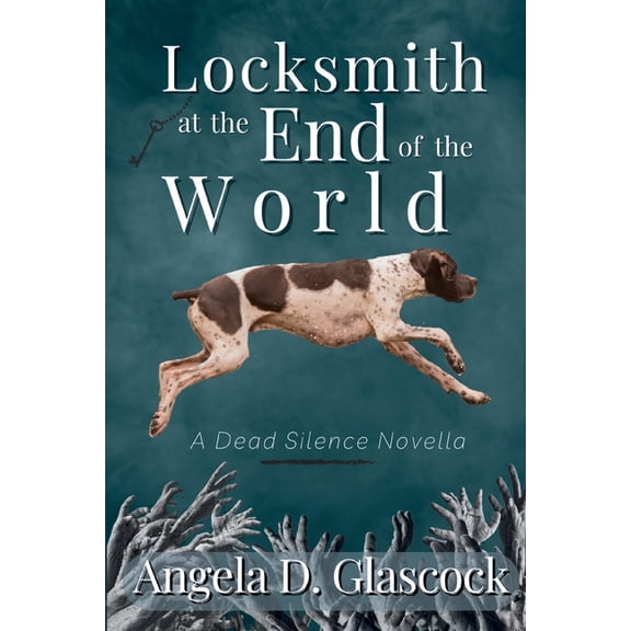 Locksmith at the End of the World : A Dead Silence Novella (Paperback)