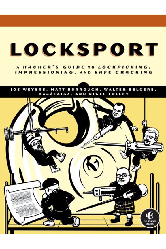 Pre-Owned Locksport : A Hackers Guide to Lockpicking, Impressioning, and Safe Cracking (Paperback)