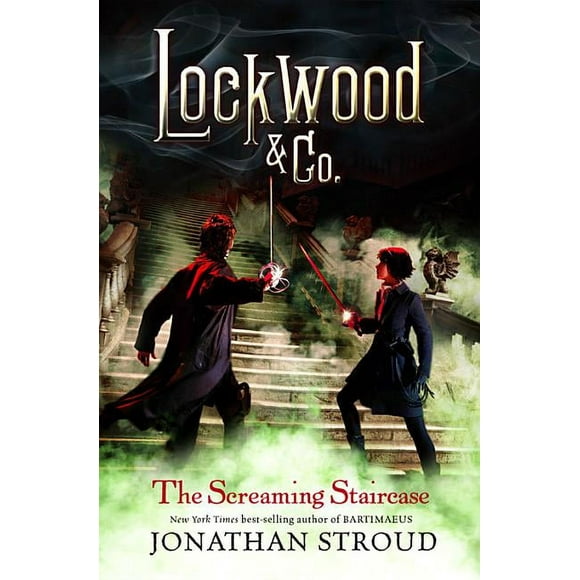Lockwood & Co.: Lockwood & Co.: The Screaming Staircase (Series #1) (Hardcover)