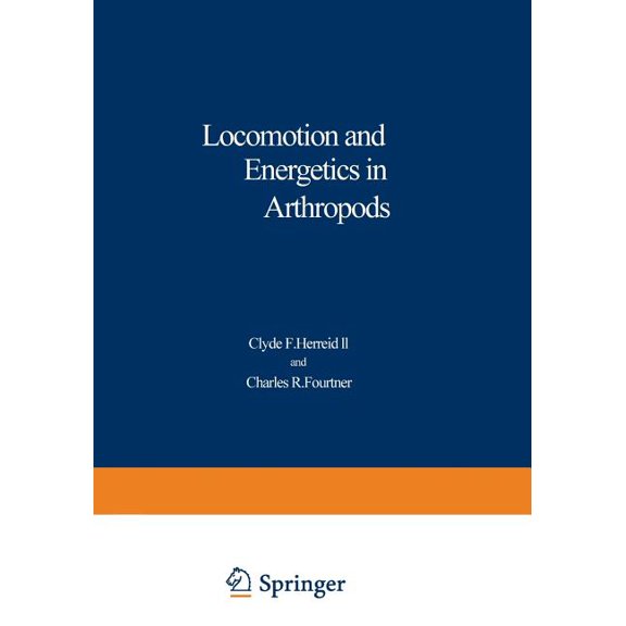 Locomotion and Energetics in Arthropods, (Paperback)