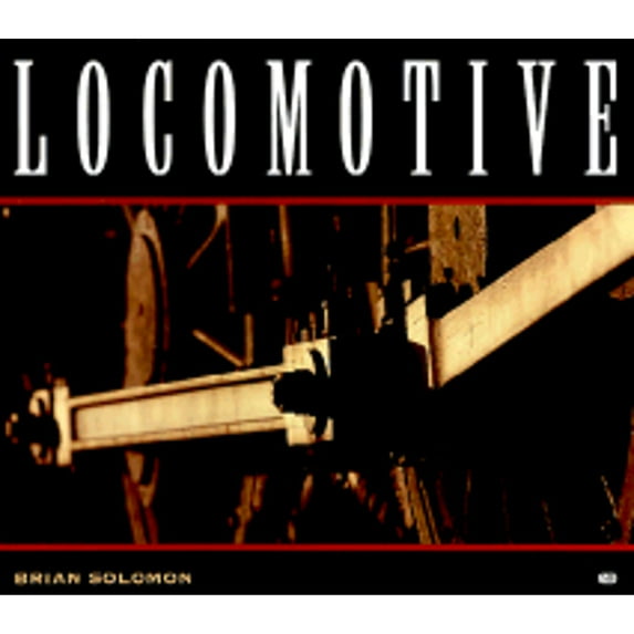 Pre-Owned Locomotive (Hardcover) 0760309965 9780760309964