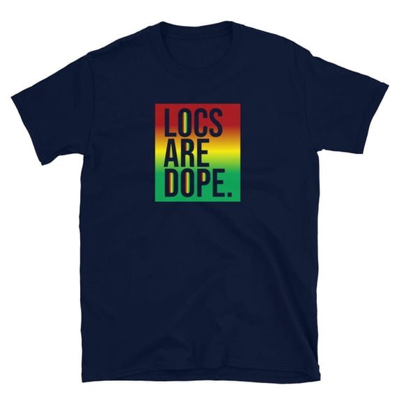 Locs Are Dope Unisex T-Shirt