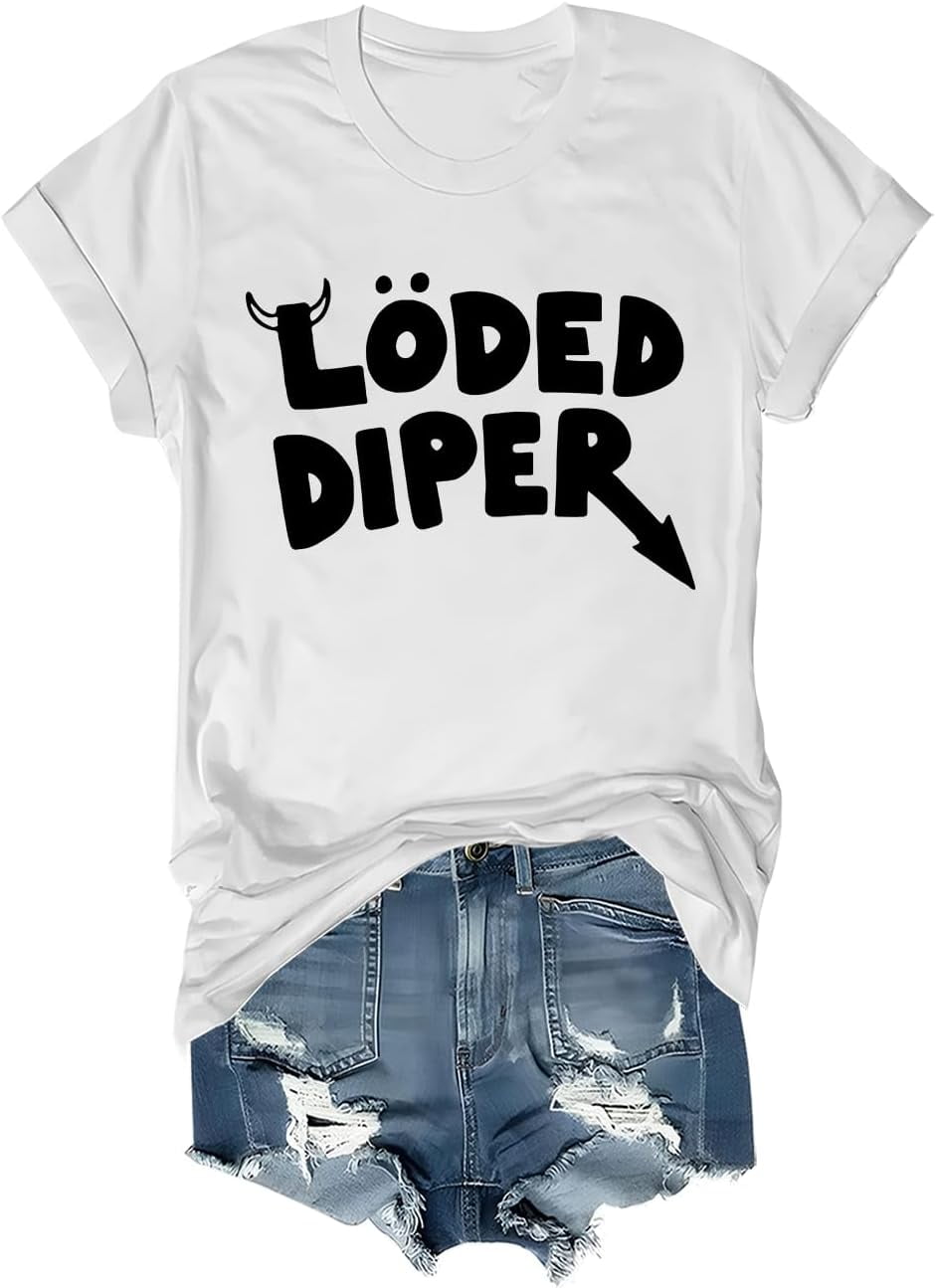 Funny Loded Diper Shirt Funny Loded Diper Shirt