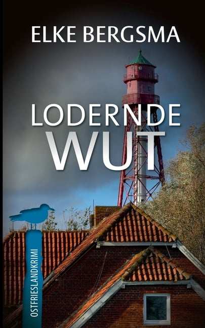 Lodernde Wut: Ostfrieslandkrimi, (Paperback)