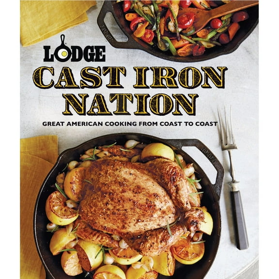 Lodge Cast Iron Cookbook, Lodge Cast Iron Nation Printed Book