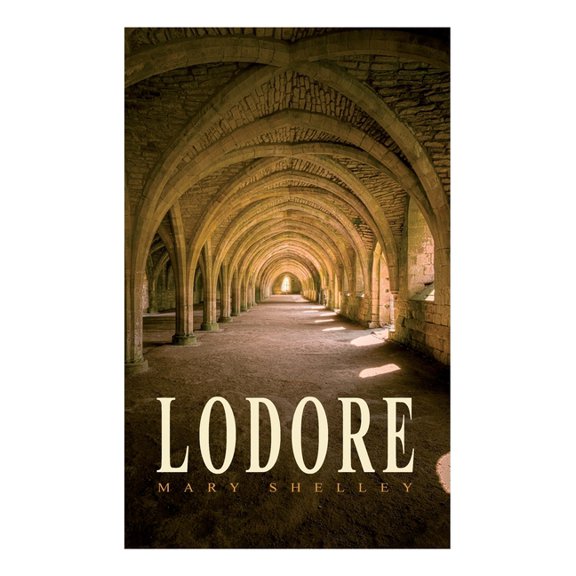 Lodore: Gothic Romance Novel, (Paperback)