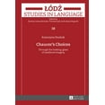 thumbnail image 1 of Lodz Studies in Language Chaucer's Choices: Through the looking-glass of medieval imagery, Book 38, (Hardcover), 1 of 1