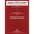 thumbnail image 1 of Lodz Studies in Language: Language and the Law: International Outlooks (Paperback), 1 of 1