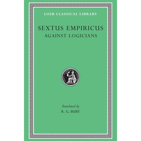 Pre-Owned Loeb Classical Library: Against Logicians (Hardcover)