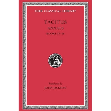 Loeb Classical Library: Annals: Books 13-16 (Hardcover)