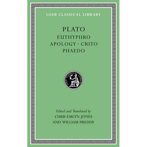 Loeb Classical Library Euthyphro. Apology. Crito. Phaedo, Book 36, (Hardcover)