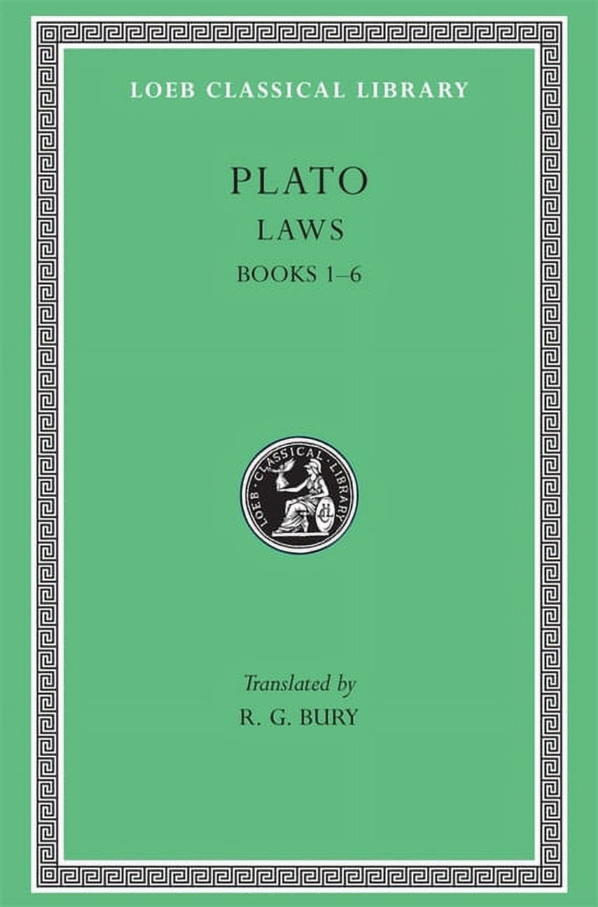 Loeb Classical Library: Laws, Volume I: Books 1-6 (Hardcover