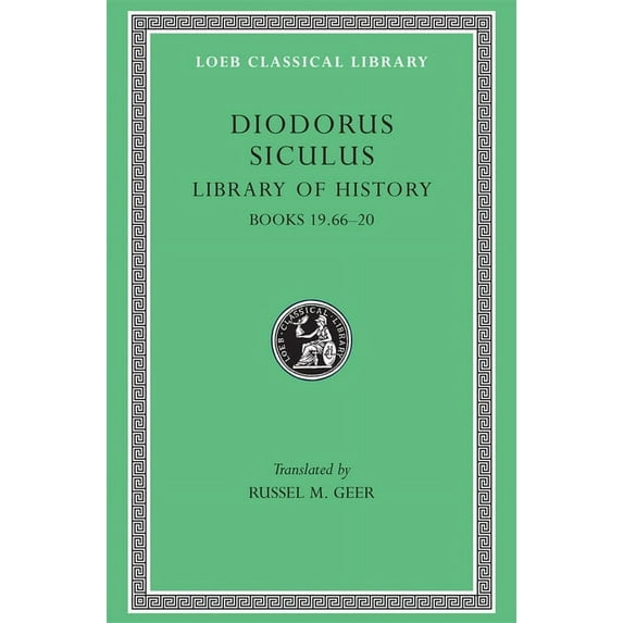 Loeb Classical Library: Library of History, Volume X: Books 19.66-20 (Hardcover)